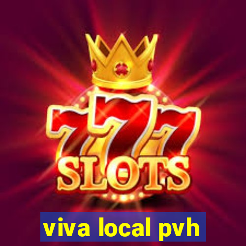 viva local pvh